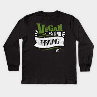 Vegan and Thriving Kids Long Sleeve T-Shirt